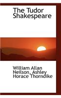 The Tudor Shakespeare: (English)