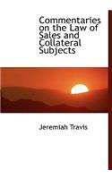 Commentaries on the Law of Sales and Collateral Subjects