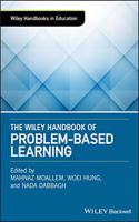 Wiley Handbook of Problem-Based Learning