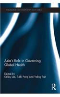 Asia's Role in Governing Global Health