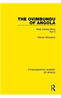 Ovimbundu of Angola: West Central Africa Part II