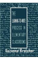 The Learning-to-write Process in Elementary Classrooms