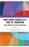 High North Stories in a Time of Transition