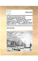 An Historical Description of the Metropolitical Church of Christ, Canterbury