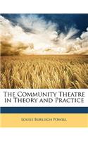 The Community Theatre in Theory and Practice