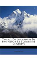 Travaux Du Laboratoire De Physiologie De L'université De Genève