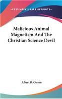 Malicious Animal Magnetism And The Christian Science Devil