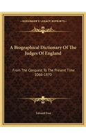 Biographical Dictionary of the Judges of England