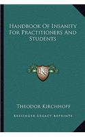 Handbook Of Insanity For Practitioners And Students