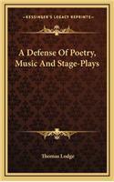 A Defense of Poetry, Music and Stage-Plays