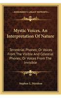 Mystic Voices, an Interpretation of Nature