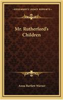 Mr. Rutherford's Children