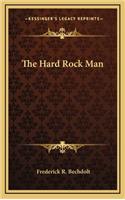 The Hard Rock Man