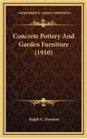 Concrete Pottery And Garden Furniture (1910)