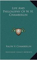 Life And Philosophy Of W. H. Chamberlin