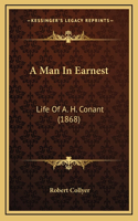 A Man in Earnest: Life of A. H. Conant (1868)