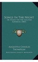 Songs in the Night: Or Hymns for the Sick and Suffering (1845)