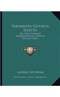 Fragmenta Gothica Selecta
