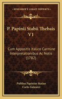 P. Papinii Stabii Thebais V1