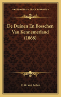 De Duinen En Bosschen Van Kennemerland (1868): (Chinese)
