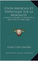 Etude Medicale Et Statistique Sur La Mortalite