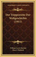 Der Treppenwitz Der Weltgeschichte (1911)