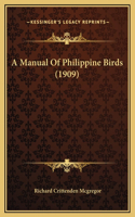A Manual Of Philippine Birds (1909)