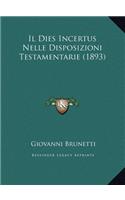 Il Dies Incertus Nelle Disposizioni Testamentarie (1893)