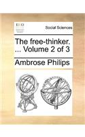The free-thinker. ... Volume 2 of 3