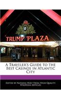 A Traveler's Guide to the Best Casinos in Atlantic City