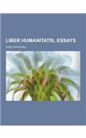 Liber Humanitatis, Essays