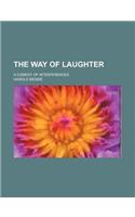 The Way of Laughter; A Comedy of Interferences