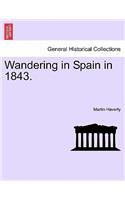 Wandering in Spain in 1843.