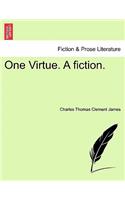 One Virtue. A fiction.