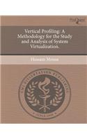 Vertical Profiling: A Methodology for the Study and Analysis of System Virtualization