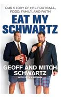 Eat My Schwartz
