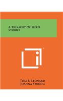 Treasury Of Hero Stories