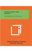 Earth, Moon And Planets