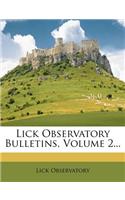 Lick Observatory Bulletins, Volume 2...