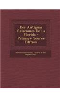 Dos Antiguas Relaciones De La Florida