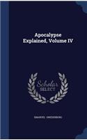 Apocalypse Explained, Volume IV