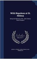 With Napoleon at St. Helena