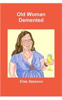 Old Woman Demented