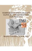 Temporomandibular Joint Clinical Considerations for Practice
