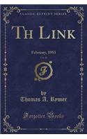 Th Link, Vol. 11: February, 1953 (Classic Reprint): February, 1953 (Classic Reprint)