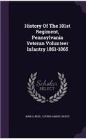 History Of The 101st Regiment, Pennsylvania Veteran Volunteer Infantry 1861-1865