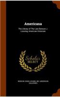 Americana: The Library of The Late Benson J. Lossing, American Historian