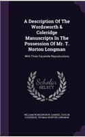 Description Of The Wordsworth & Coleridge Manuscripts In The Possession Of Mr. T. Norton Longman