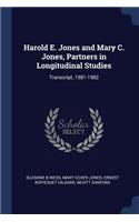 Harold E. Jones and Mary C. Jones, Partners in Longitudinal Studies