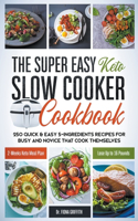 The Super Easy Keto Slow Cooker Cookbook